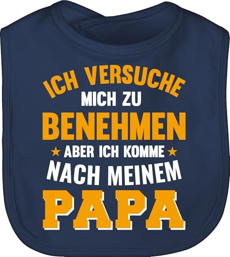 Shirtracer - Baby Lätzchen - Sprüche - Ich versuche mich zu benehmen komme nach meinem Papa