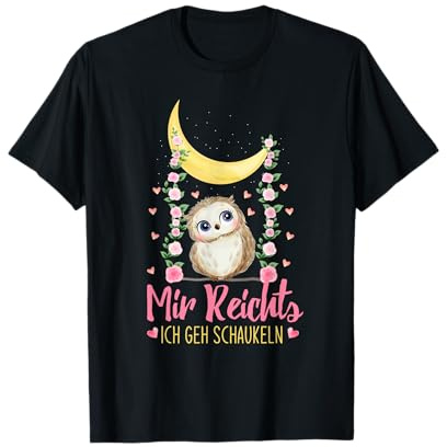 Mir Reichts ich geh schaukeln Nachteule T-Shirt