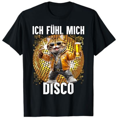 Ich Fühle Mich Disco Lustige Disco Katzen Apres-Ski Party T-Shirt