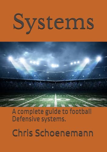 Systems: A complete guide to football Defensive systems.