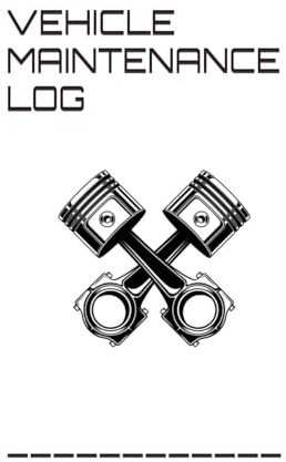 VEHICLE MAINTENANCE LOG