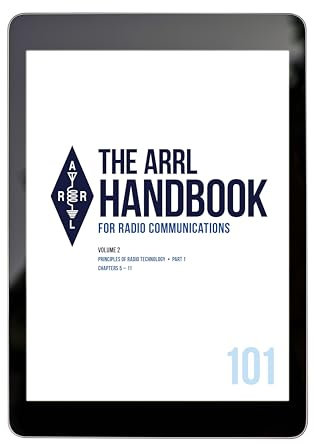 The ARRL Handbook for Radio Communications 101st Edition; Volume 2: Principles of Radio Technology PART 1