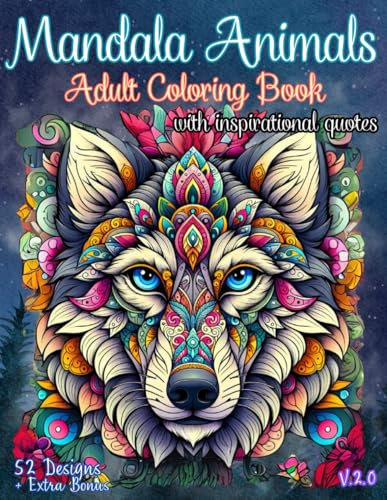 Mandala Animal Coloring Book with Quotes for teens and adults: Find Peace and Inspiration with Beautiful Mandalas and Mindful Quotes