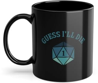 Guess I'll Die Tablettop Spiender kaffekopp | PnP RPG rollspel Pen And Paper kopp svart (01896C)