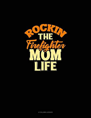 Rockin' The Firefighter Mom Life: 4 Column Ledger