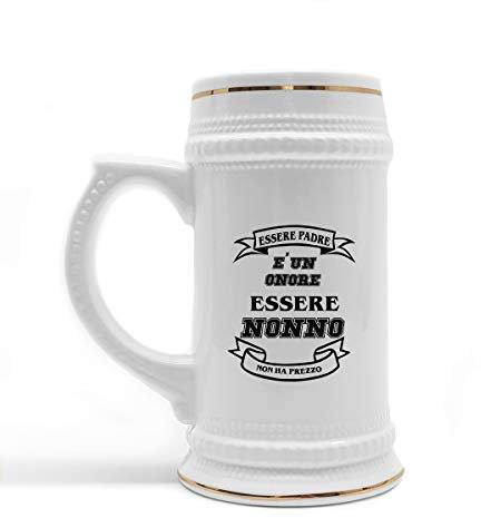 Boccale Birra in Ceramica Festa dei Nonni Essere Padre è un onore essere Nonno non ha prezzo Boccale di Birra Personalizzato Regalo Divertente Nonno Idea Regalo Nonno