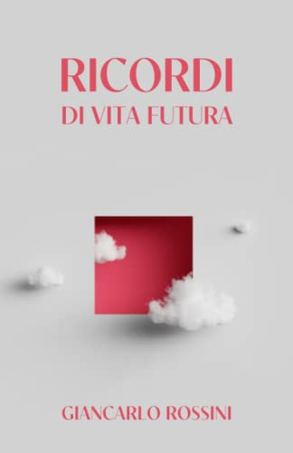 Ricordi di vita futura