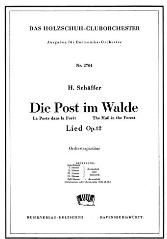 Die Post im Walde : Lied op.12 Harmonika- (Akkordeon-)orchester Partitur