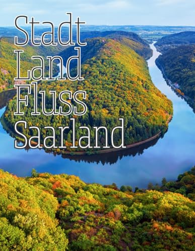 Stadt Land Fluss Saarland: Der Spieleklassiker in einer neuen Variante für Freunde und Einwohner vom Saarland