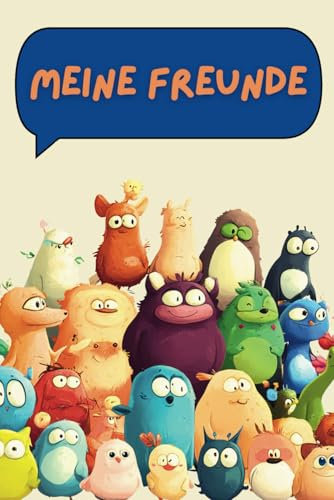 Meine Freunde: Freundebuch für unvergessliche Erinnerungen, altersgerecht gestaltet und gut strukturiert mit persönlichen Fragen zum Ausfüllen für Schulkinder