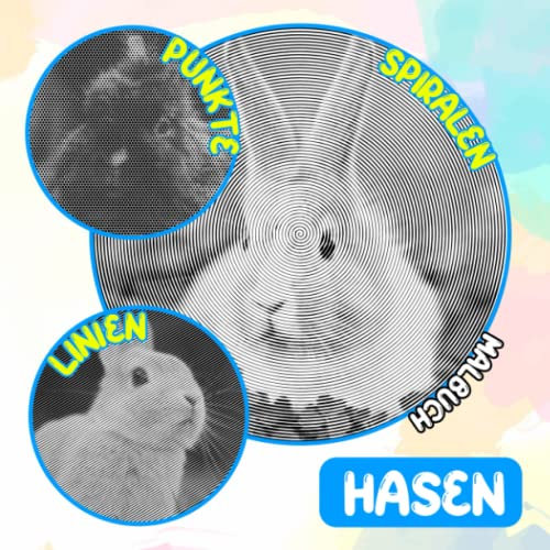 Hasen Punkte Linien Spiralen Malbuch: Sammlung von vielen niedlichen Kaninchen mit 40 Malvorlagen im Inneren | Gag Geschenke | White Elephant Geschenke | Stressabbau-Geschenke | Weihnachtsgeschenke