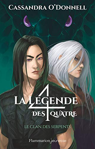 La légende des quatre (Tome 3) - Le clan des serpents (French Edition)