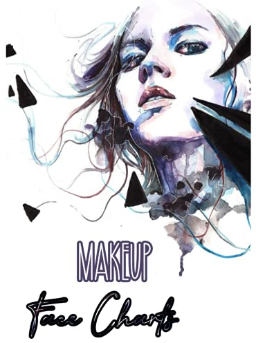 MAKEUP FACE CHARTS: Basic Practice Sheets for Aspiring Artists.