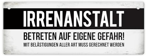 Klinik Metallschild mit Warnhinweis und Spruch: Irrenanstalt Warnung Psychiatrie