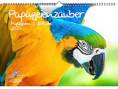 Papageienzauber Papageien und Sittiche DIN A3 Kalender für 2024 - Seelenzauber
