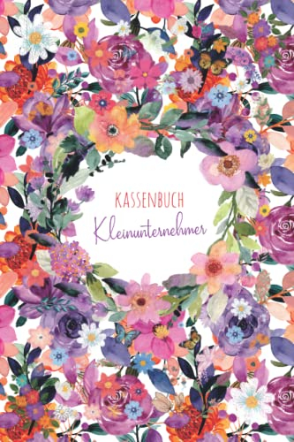 Kassenbuch Kleinunternehmer: Einnahmen und Ausgaben einfach eintragen | Geeignet für Vereine, Selbständige und Kleinunternehmer | (3400+ Einträge) Ausgabenbuch DIN A5