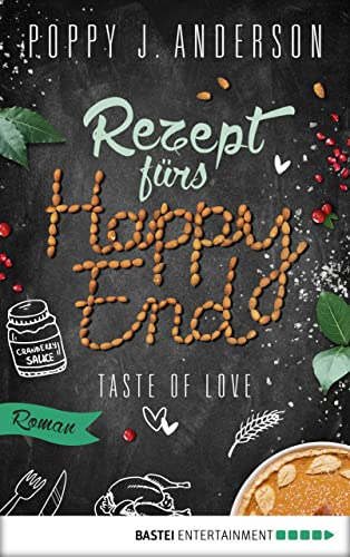 Taste of Love - Rezept fürs Happy End: Roman (Die Köche von Boston 5)