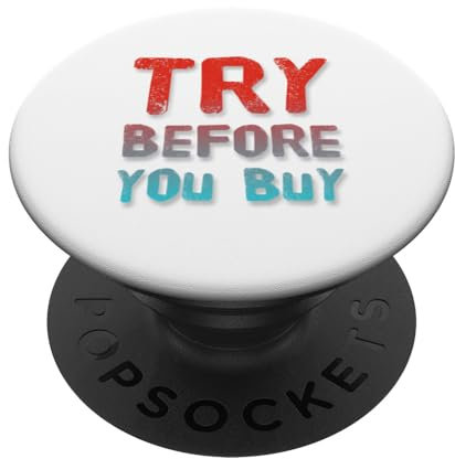 Buying Quotes Funny Text Quotes Try Before You Buy PopSockets Adhesive PopGrip