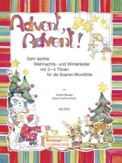 ADVENT ADVENT - arrangiert für Sopranblockflöte [Noten / Sheetmusic] Komponist: BEUTLER IRMHILD + ROSIN SYLVIA CORINNA [Gebundene Ausgabe]