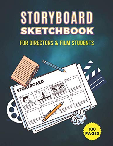 STORYBOARD SKETCHBOOK FOR DIRECTORS AND FILM STUDENTS: Notebook Sketchbook Template Panel Pages for Storytelling & Layouts with Story Board Frames. Movie storyboards | Animation sketchbook | 100 Pages