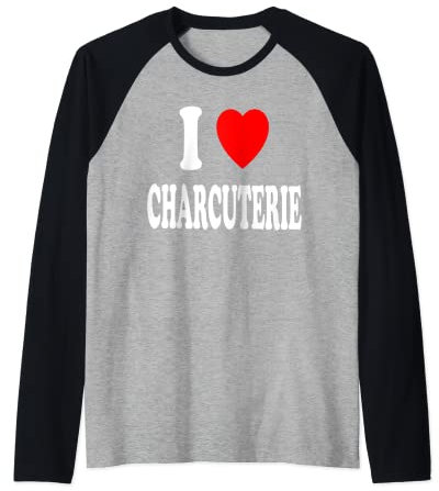 I Heart (Love) Charcuterie Vin Fromage Viande Planchette Apéritif Manche Raglan