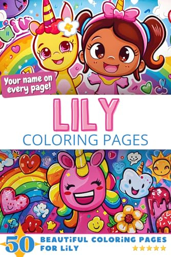 Lily Coloring Pages: Wow-Effect! Your name on every page - Lily coloring book - 6x9 - 50x Lily coloring page - Fantastic Gift