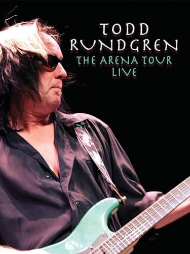 Todd Rundgren - The Arena Tour Live