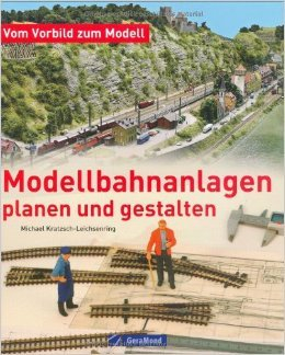 Modellbahn-Anlagen: planen und gestalten von Michael U. Kratzsch-Leichsenring ( 28. April 2009 )