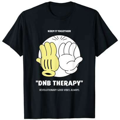 DnB Therapy Junglist EDM Trommel und Bass T-Shirt