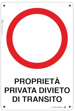 Cartello Segnaletico Proprietà; privata divieto di transito Alluminio Premium 20x30 cm – Made in Italy, Resistente Esterno, Stampa HD, Installazione Facile, Conforme Norma...