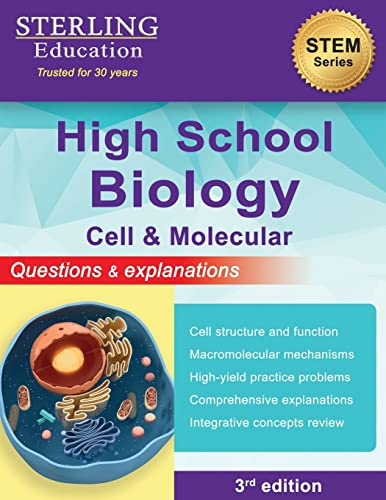 High School Biology: Questions & Explanations for Cell & Molecular Biology (High School STEM & Social Sciences)