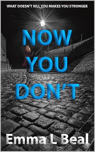 NOW YOU DON'T: (Utterly addictive psychological thriller - FULL SERIES AVAILABLE NOW) (Jade Locke Book 2)