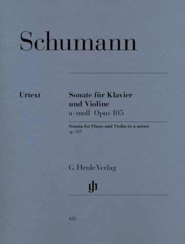 Sonate a-Moll Op 105. Violine, Klavier: Besetzung: Violine und Klavier (G. Henle Urtext-Ausgabe)