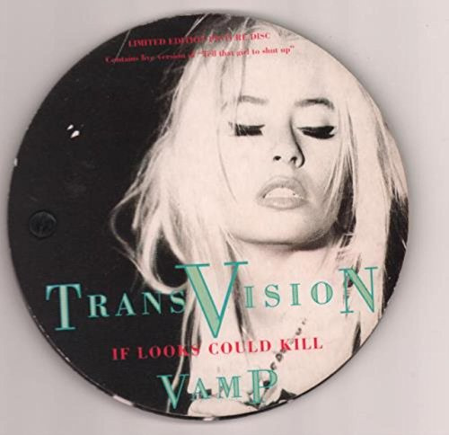 TRANSVISION VAMP. IF LOOKS COULD KILL. 1991 LIMITED EDITION CIRCULAR PACK CD SINGLE.