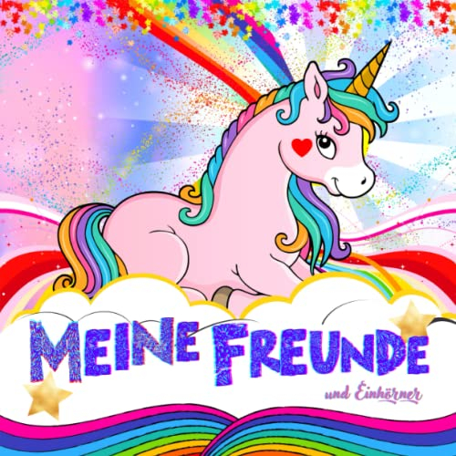Meine Freunde und Einhörner: In Erinnerung bleiben Kindergarten und schule Freunde (6-10 Jahre)- Eintragbüch . Freundebuch für Mädchen mit einrm Interieur gewidmet Mädchen und Jungen.