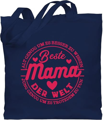 Shirtracer - Baumwolltasche - Taschen - Alt genug um es besser zu wissen - Jung genug um es trotzdem zu tun - Beste Mama