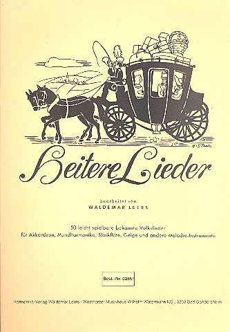 Heitere Lieder: 50 leicht spielbare Volkslieder für Akkordeon (Mundharmonika,