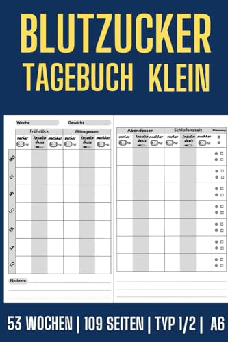 Blutzucker Tagebuch klein: A6 Format Diabetiker Notzibuch - Jahresheft für die Kontrolle der Blutzucker und Insulinwerte - Für 1 Jahr.