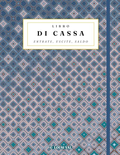 Libro di Cassa: Entrate Uscite Saldo - Quaderno Contabilità Semplice