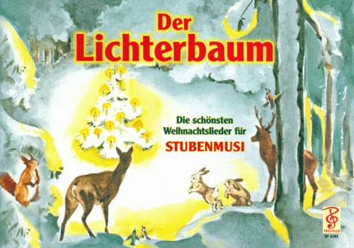 Der Lichterbaum Die schönsten Weihnachtslieder für Stubenmusi