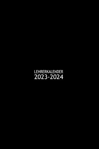 Lehrerkalender 2023-2024: Unterrichts-Planer Format A5, 142 Seiten inkl. vielen Extras, 1 komplette Woche auf 2 Seiten, Ein unverzichtbares Hilfsmittel für alle Lehrerinnen und Lehrer und Lehrer