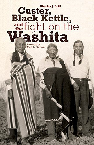 Custer, Black Kettle, and the Fight on the Washita Red River books edition by Brill, Charles J. (2002) Paperback