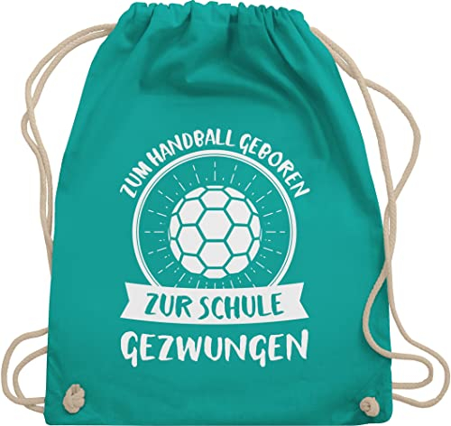 Shirtracer Turnbeutel Rucksack - EM 2026 Trikot Ersatz - Zum Handball geboren zur Schule gezwungen - Unisize - Türkis - handballbeutel handballer beutelrucksäcke kinderturnbeutel hanball geboren..