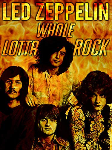 Led Zeppelin: Whole Lotta Rock