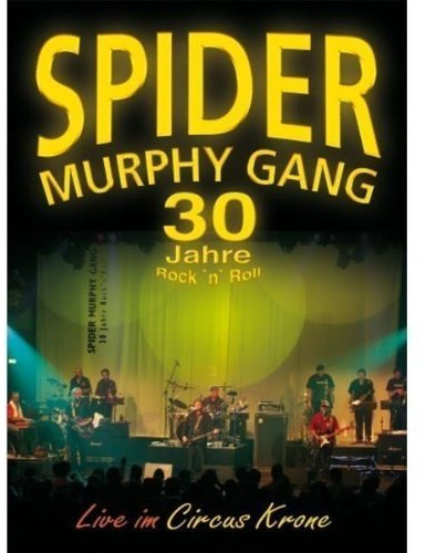 Spider Murphy Gang - 30 Jahre Rock'n'Roll [2 DVDs]