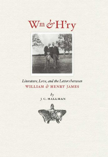 Wm & H'ry: Literature, Love, and the Letters between Wiliam and Henry James (Muse Books) (English Edition)