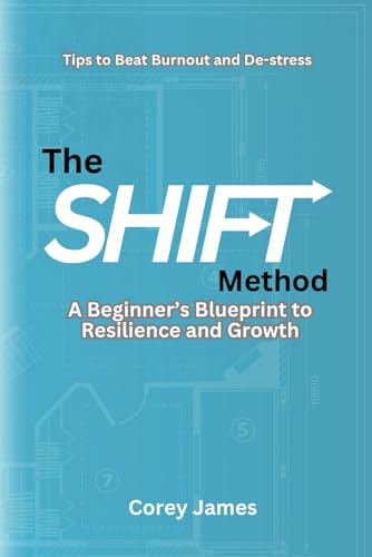 The SHIFT Method: A Blueprint for Resilience and Growth