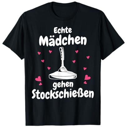 Stockschießen Echte Mädchen gehen Stockschießen T-Shirt