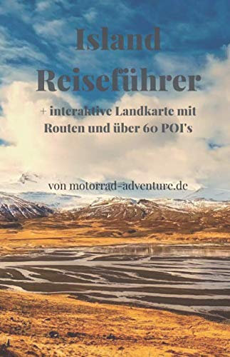 ISLAND REISEFÜHRER + interaktive Landkarte mit Routen und über 60 POI's: von MOTORRAD-ADVENTURE.DE