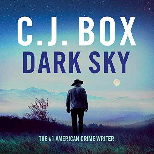 Dark Sky: Joe Pickett, Book 21
